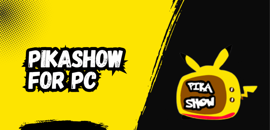 Pikashow for PC